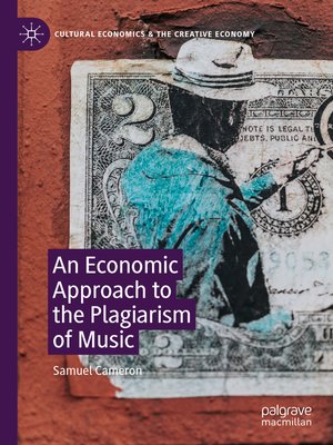 cover image of An Economic Approach to the Plagiarism of Music